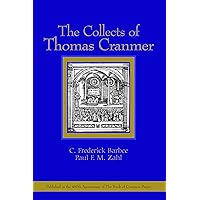 The Collects of Thomas Cranmer The Collects of Thomas Cranmer Paperback Kindle Hardcover
