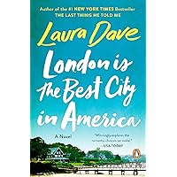 London Is the Best City in America: A Novel