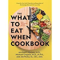 The What to Eat When Cookbook The What to Eat When Cookbook Hardcover Kindle Spiral-bound