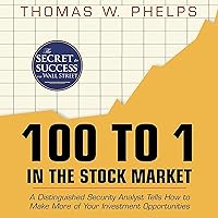 100 to 1 in the Stock Market: A Distinguished Security Analyst Tells How to Make More of Your Investment Opportunities 100 to 1 in the Stock Market: A Distinguished Security Analyst Tells How to Make More of Your Investment Opportunities Audible Audiobook Kindle Paperback Hardcover