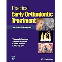 Practical Early Orthodontic Treatment: A Case-Based Review Practical Early Orthodontic Treatment: A Case-Based Review Hardcover Kindle