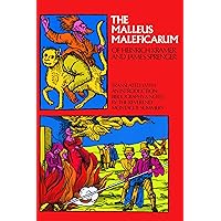 The Malleus Maleficarum of Heinrich Kramer and James Sprenger (Dover Occult) The Malleus Maleficarum of Heinrich Kramer and James Sprenger (Dover Occult) Paperback Kindle Hardcover