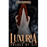 Luxuria: A Monster Romance (Shades of Sin Book 1) Luxuria: A Monster Romance (Shades of Sin Book 1) Kindle Audible Audiobook Paperback Hardcover
