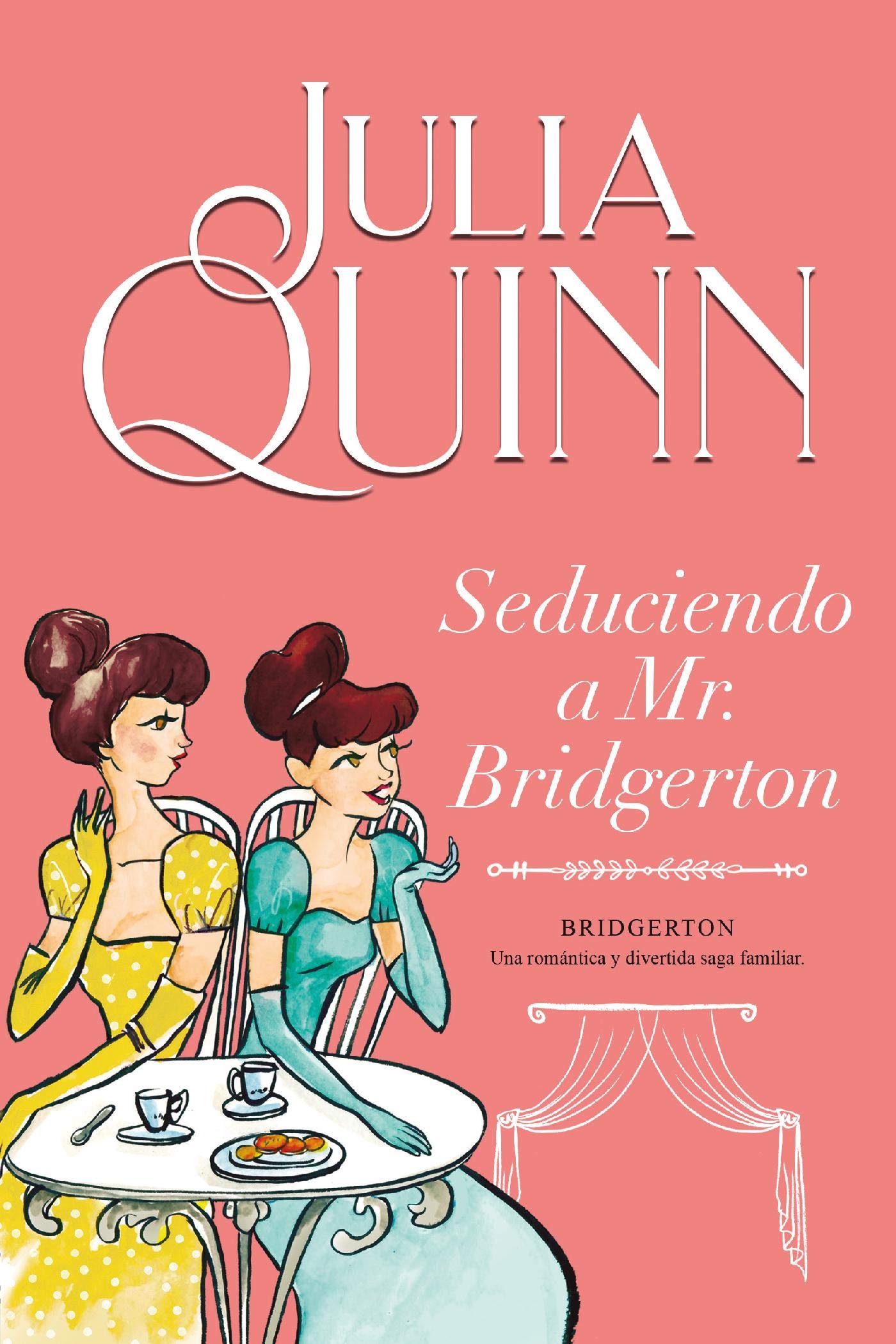 Seduciendo a Mr. Bridgerton (Bridgerton 4) (Spanish Edition)