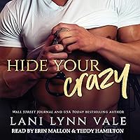 Hide Your Crazy: KPD Motorcycle Patrol, Book 1 Hide Your Crazy: KPD Motorcycle Patrol, Book 1 Audible Audiobook Kindle Paperback