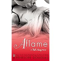 Aflame: A Fall Away Novella (The Fall Away Series)