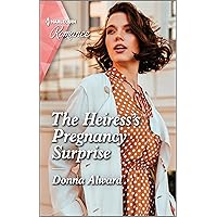 The Heiress's Pregnancy Surprise: The perfect Mother's Day read! (Heirs to an Empire Book 2) The Heiress's Pregnancy Surprise: The perfect Mother's Day read! (Heirs to an Empire Book 2) Kindle Hardcover Paperback Mass Market Paperback