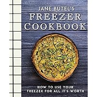 Jane Butel's Freezer Cookbook: How to Use Your Freezer for All It's Worth (The Jane Butel Library) Jane Butel's Freezer Cookbook: How to Use Your Freezer for All It's Worth (The Jane Butel Library) Paperback Kindle Hardcover