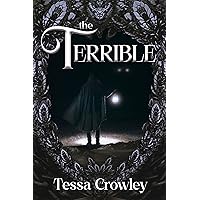 The Terrible The Terrible Kindle Paperback