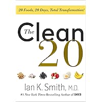 The Clean 20: 20 Foods, 20 Days, Total Transformation The Clean 20: 20 Foods, 20 Days, Total Transformation Hardcover Kindle Paperback