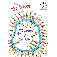 Oh, the Thinks You Can Think! Oh, the Thinks You Can Think! Hardcover Kindle Audible Audiobook Board book Paperback