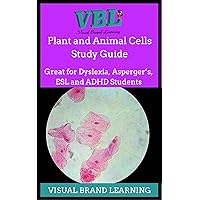 Plant and Animals Cells Study Guide: Great for students with Dyslexia, ADHD, Asperger's, as well as ESL Students