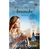 Who is the Real Amanda?: Prequel to Returning to Amanda (Aloevale) Who is the Real Amanda?: Prequel to Returning to Amanda (Aloevale) Kindle