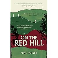 On the Red Hill: Where Four Lives Fell Into Place On the Red Hill: Where Four Lives Fell Into Place Paperback Hardcover