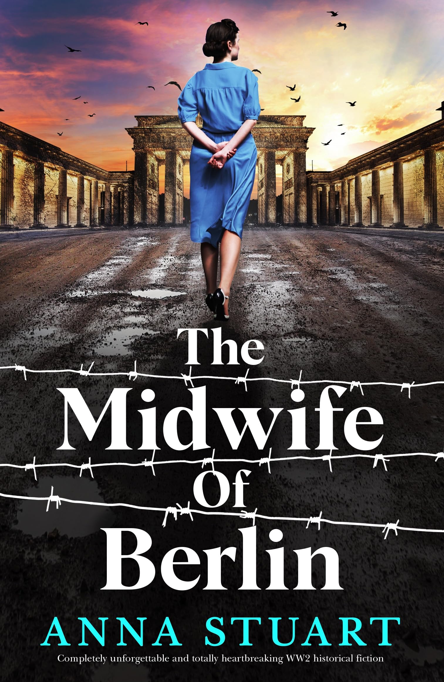 The Midwife of Berlin: Completely unforgettable and totally heartbreaking WW2 historical fiction (Women of War)