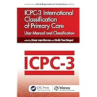 ICPC-3 International Classification of Primary Care: User Manual and Classification (WONCA Family Medicine) ICPC-3 International Classification of Primary Care: User Manual and Classification (WONCA Family Medicine) Hardcover Paperback