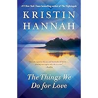 The Things We Do for Love: A Novel