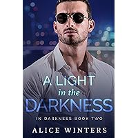 A Light in the Darkness: (In Darkness Book 2) A Light in the Darkness: (In Darkness Book 2) Kindle Audible Audiobook Paperback Audio CD