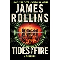 Tides of Fire: A Sigma Force Novel Tides of Fire: A Sigma Force Novel Kindle Audible Audiobook Hardcover Paperback Audio CD