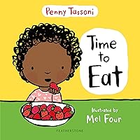Time to Eat: Exploring new foods can be fun with this delightful picture book (Time to....) Time to Eat: Exploring new foods can be fun with this delightful picture book (Time to....) Kindle Hardcover