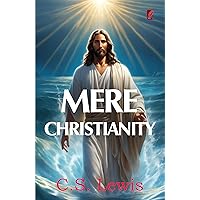 Mere Christianity Mere Christianity Paperback Kindle Audible Audiobook Hardcover MP3 CD Mass Market Paperback Wall Chart