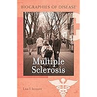 Multiple Sclerosis (Biographies of Disease) Multiple Sclerosis (Biographies of Disease) Hardcover