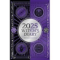 2025 Witch's Diary - Northern Hemisphere: Seasonal planner to reclaiming the magick of the old ways (Planners)