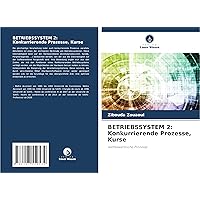 Betriebssystem 2: Konkurrierende Prozesse, Kurse (German Edition)