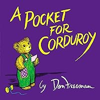 A Pocket for Corduroy: Corduroy A Pocket for Corduroy: Corduroy Board book Audible Audiobook Kindle Paperback Hardcover Mass Market Paperback Product Bundle