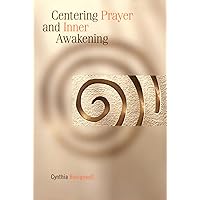 Centering Prayer and Inner Awakening Centering Prayer and Inner Awakening Paperback Kindle Audible Audiobook Audio CD