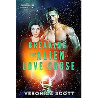 Breaking the Alien Love Curse (The Sectors SF Romance Series) Breaking the Alien Love Curse (The Sectors SF Romance Series) Kindle