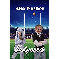 Badgered : A Lesbian/Furry sports romantic comedy (For the Love of the Game Book 4) Badgered : A Lesbian/Furry sports romantic comedy (For the Love of the Game Book 4) Kindle