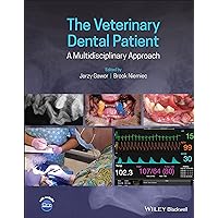 The Veterinary Dental Patient: A Multidisciplinary Approach The Veterinary Dental Patient: A Multidisciplinary Approach Hardcover Kindle Paperback Spiral-bound