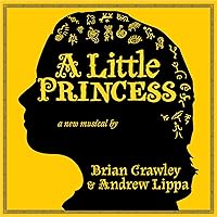 A Little Princess: The Musical (Original Broadway Cast Recording) A Little Princess: The Musical (Original Broadway Cast Recording) MP3 Music Audio CD
