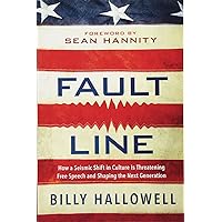 Fault Line: How a Seismic Shift in Culture Is Threatening Free Speech and Shaping the Next Generation Fault Line: How a Seismic Shift in Culture Is Threatening Free Speech and Shaping the Next Generation Paperback Kindle