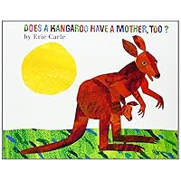 Does a Kangaroo Have a Mother, Too? Does a Kangaroo Have a Mother, Too? Paperback Board book Hardcover Audio, Cassette