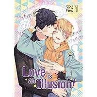 Love is an Illusion! Vol. 1 Love is an Illusion! Vol. 1 Paperback