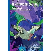 El misterio del colibrí (Spanish Edition) El misterio del colibrí (Spanish Edition) Paperback Kindle