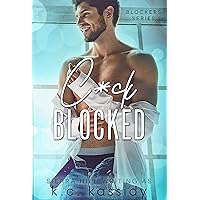 C*ck Blocked (Blockers Book 1) C*ck Blocked (Blockers Book 1) Kindle Paperback