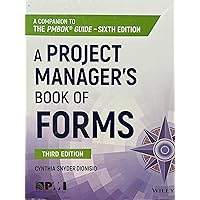 A Project Manager's Book of Forms: A Companion to the Pmbok Guide A Project Manager's Book of Forms: A Companion to the Pmbok Guide Paperback Kindle
