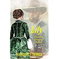 Lily: Sensual Western Historical Romance (Guilford Crossing Brides Book 1) Lily: Sensual Western Historical Romance (Guilford Crossing Brides Book 1) Kindle Paperback