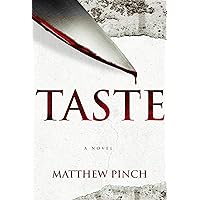 Taste: A Psychological Horror Suspense Thriller Taste: A Psychological Horror Suspense Thriller Kindle Paperback