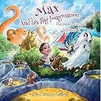 Max and his Big Imagination: Five book collection Vol 2 Max and his Big Imagination: Five book collection Vol 2 Kindle Paperback