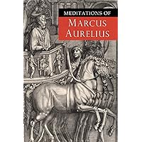 Meditations of Marcus Aurelius Meditations of Marcus Aurelius Paperback