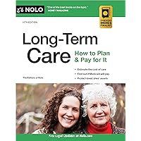 Long-Term Care: How to Plan & Pay for It Long-Term Care: How to Plan & Pay for It Paperback Kindle Mass Market Paperback