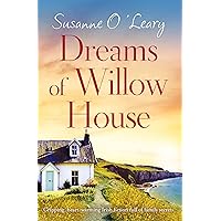 Dreams of Willow House: Gripping, heartwarming Irish fiction full of family secrets (Sandy Cove Book 3) Dreams of Willow House: Gripping, heartwarming Irish fiction full of family secrets (Sandy Cove Book 3) Kindle Audible Audiobook Paperback