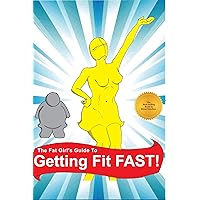 Getting Fit FAST! Getting Fit FAST! Kindle