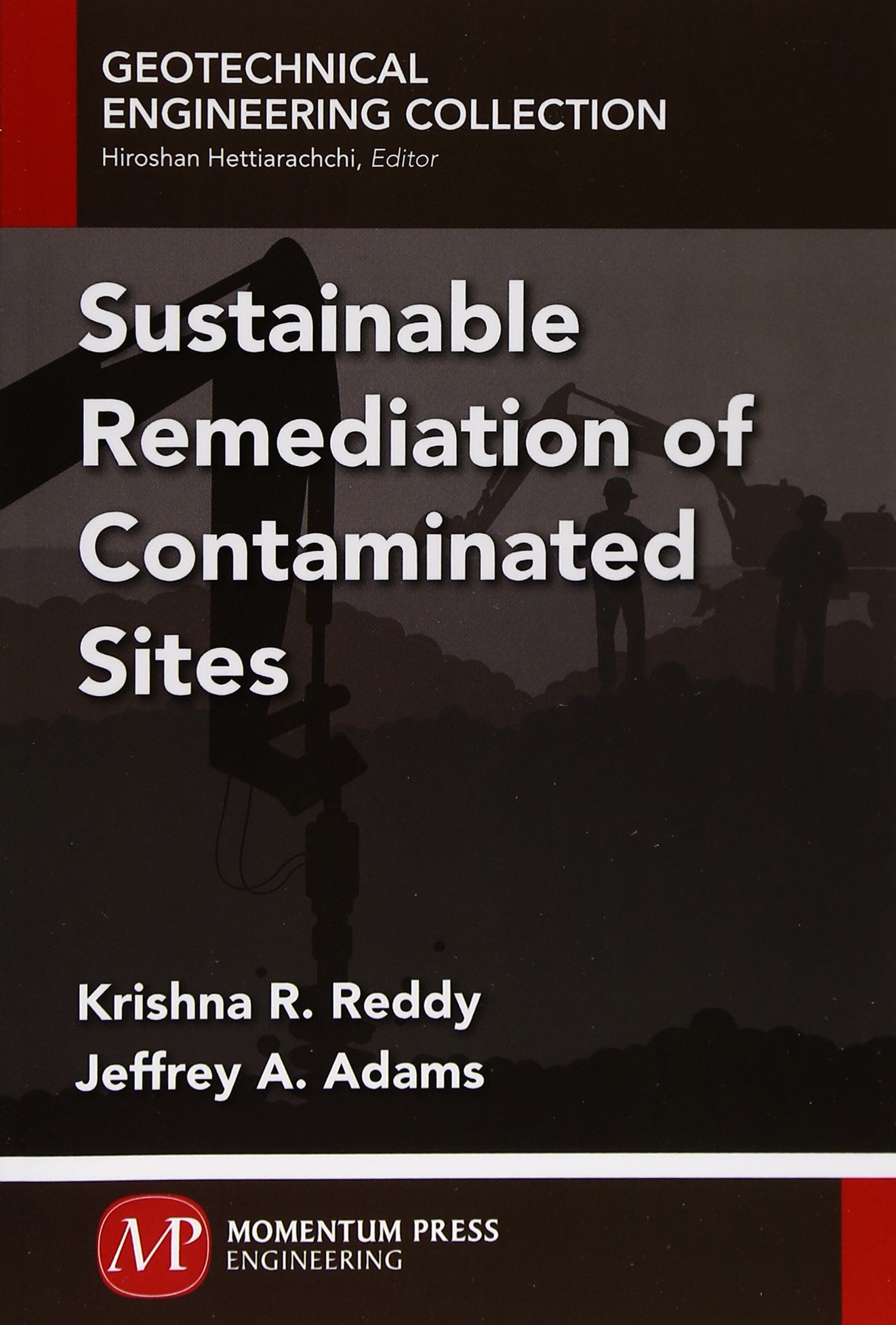 Sustainable Remediation of Contaminated Sites (Geotechnical Engineering Collection)