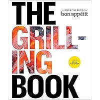 The Grilling Book: The Definitive Guide from Bon Appetit The Grilling Book: The Definitive Guide from Bon Appetit Hardcover Kindle