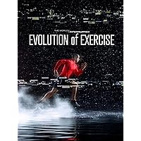 Evolution Of Exercise